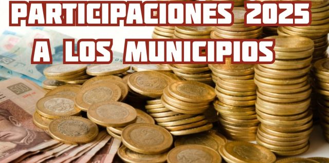 dinero monedas participaciones 2025 municipios